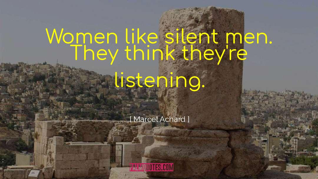 Silent Man quotes by Marcel Achard