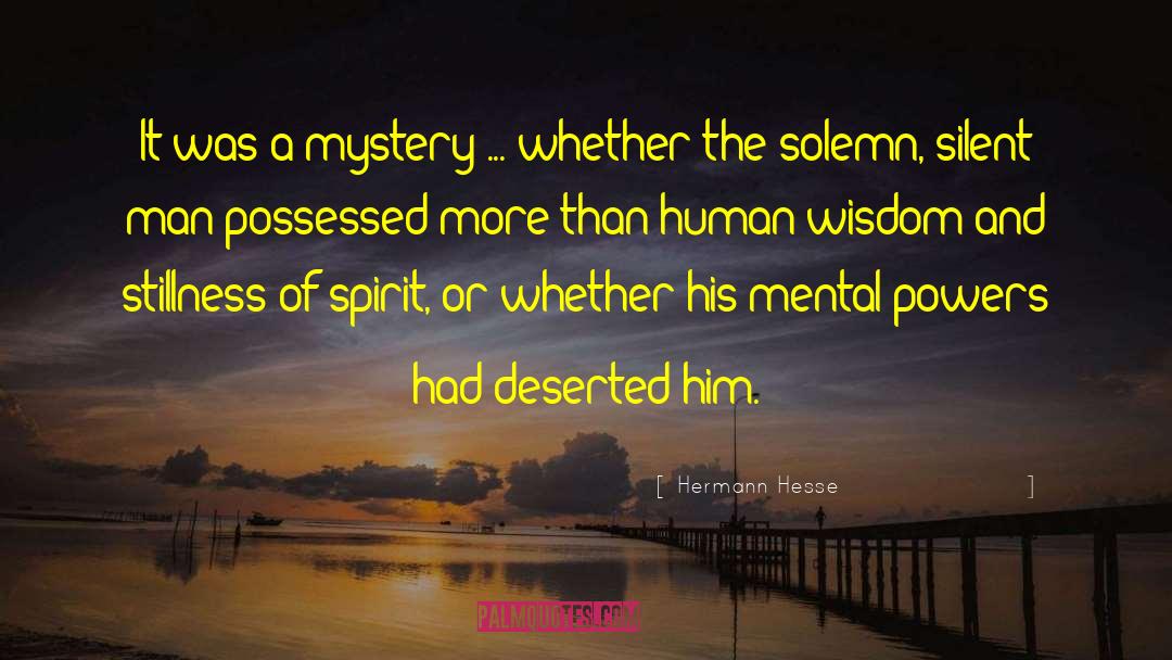 Silent Man quotes by Hermann Hesse