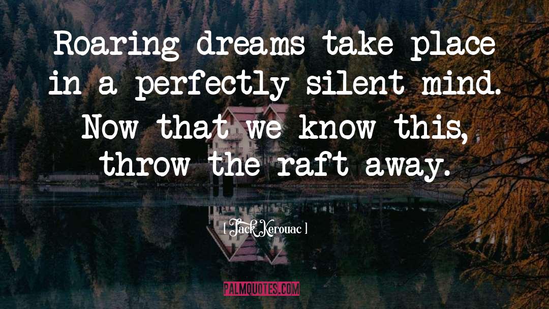 Silent Mind quotes by Jack Kerouac