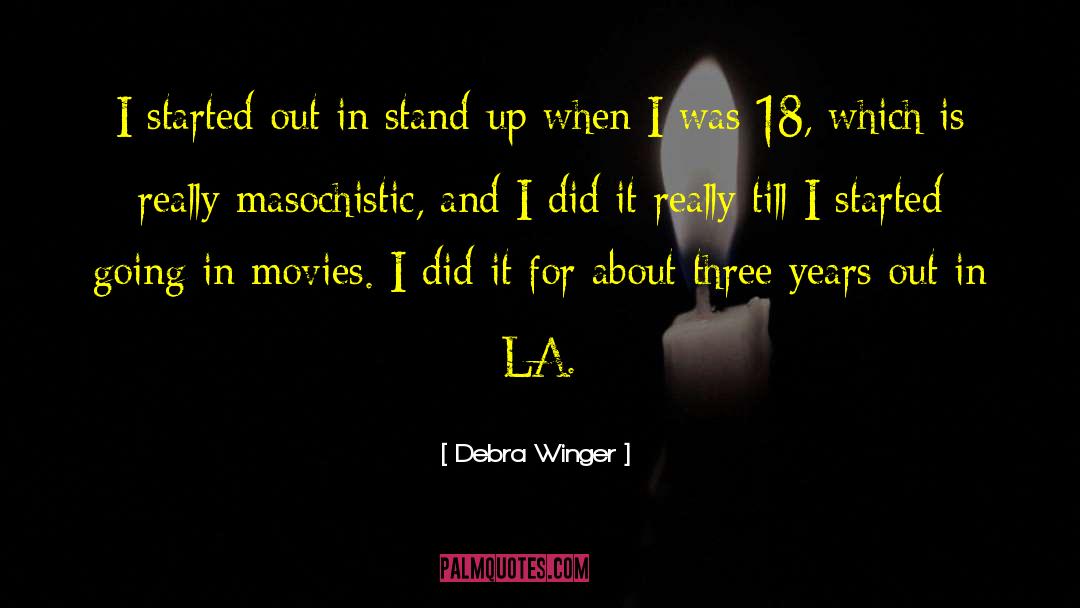 Silent Movies quotes by Debra Winger