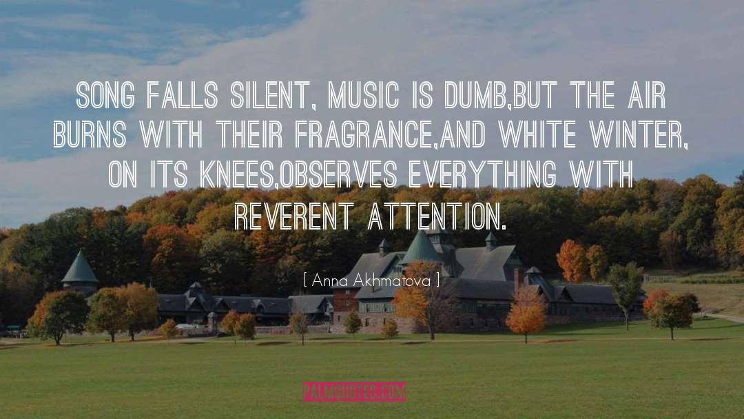 Silent Music quotes by Anna Akhmatova