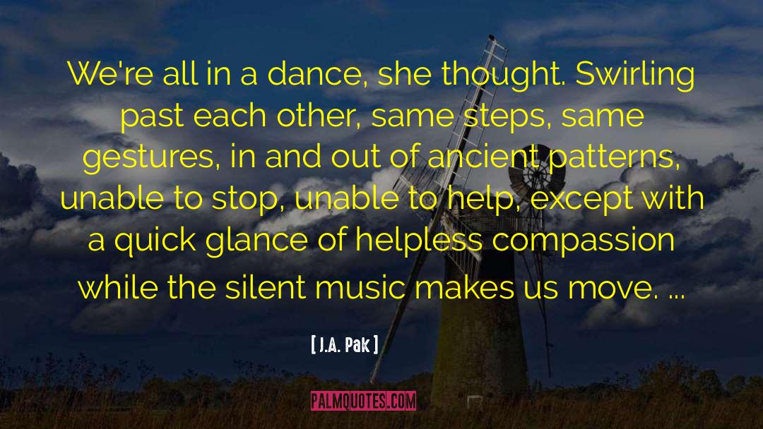 Silent Music quotes by J.A. Pak