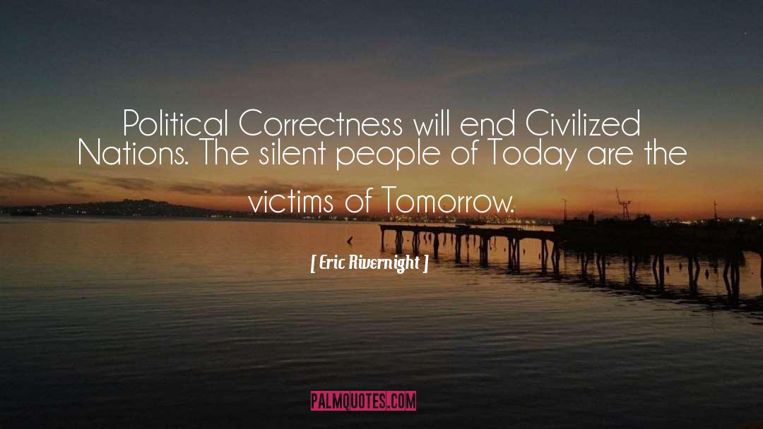 Silent People quotes by Eric Rivernight