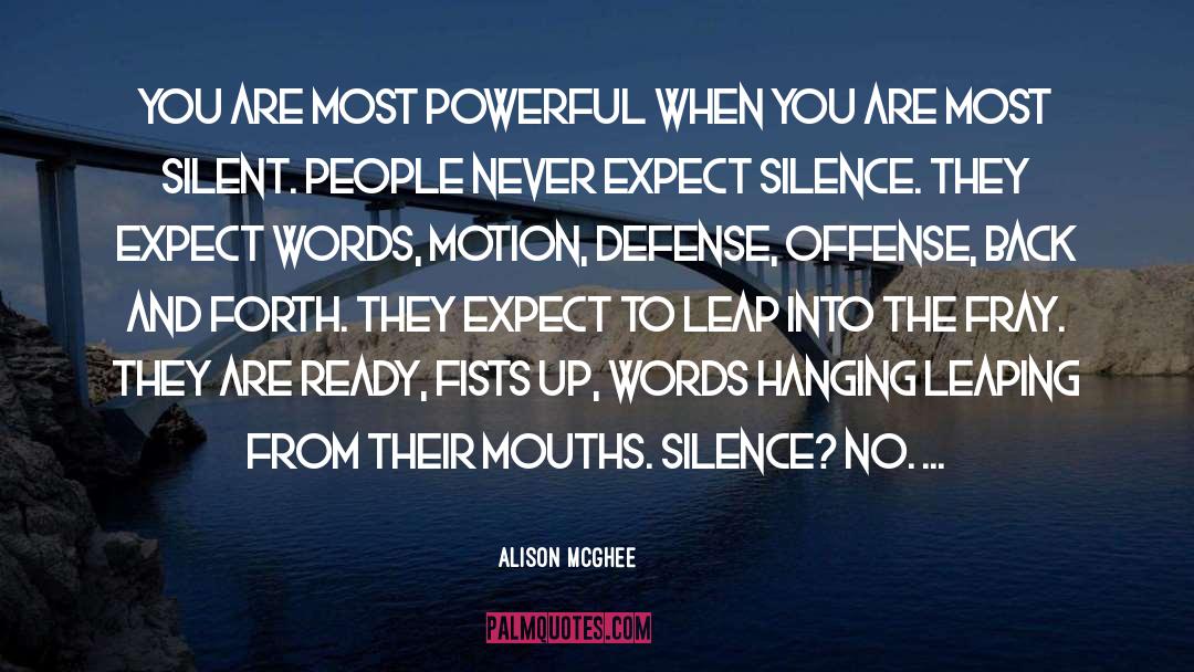 Silent People quotes by Alison McGhee