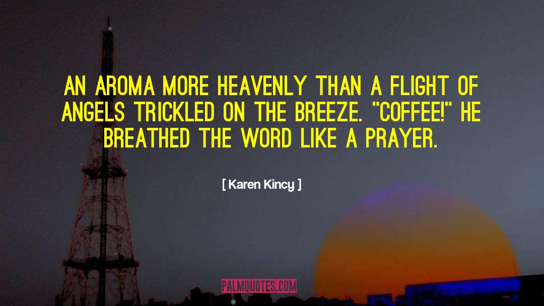 Silent Prayer quotes by Karen Kincy