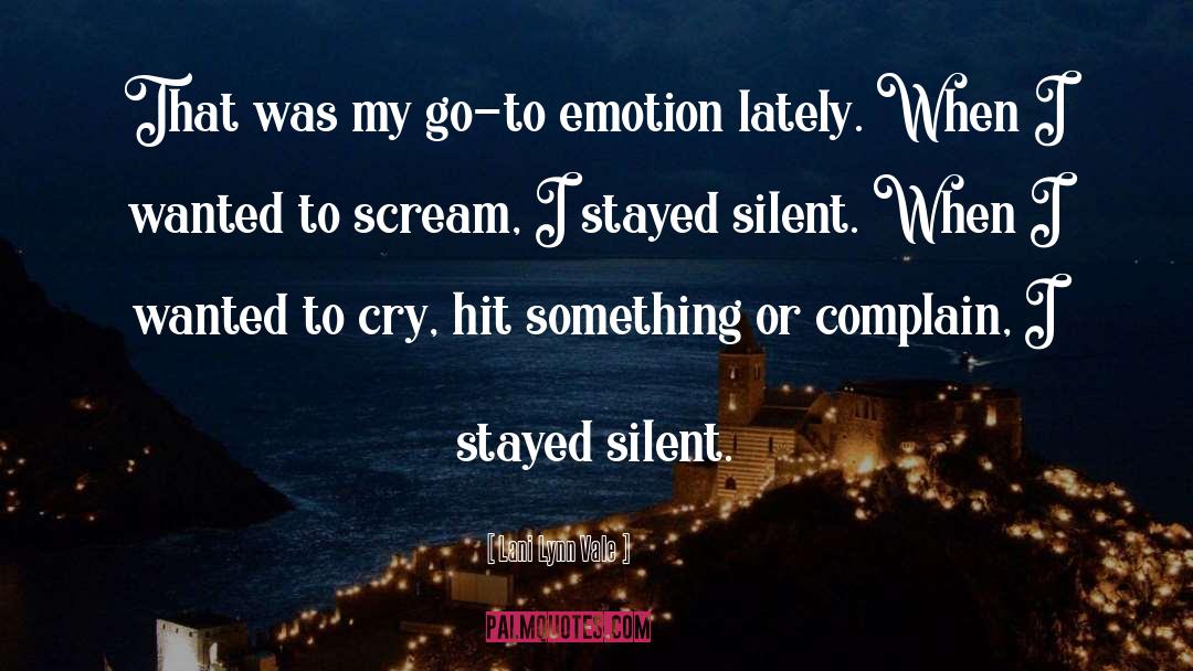 Silent quotes by Lani Lynn Vale