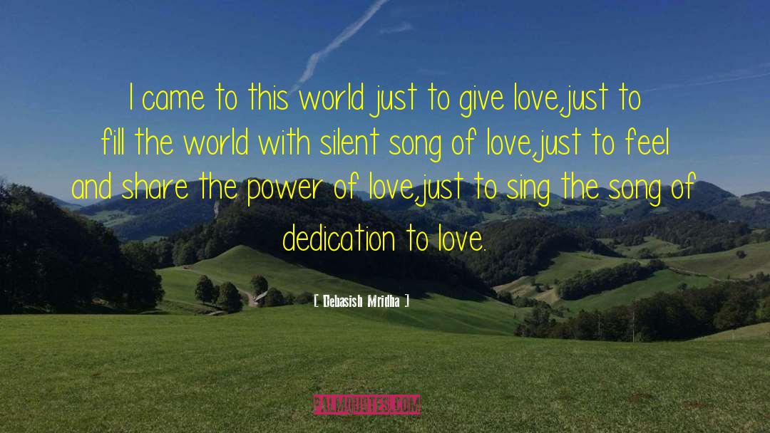 Silent Song Of Love quotes by Debasish Mridha