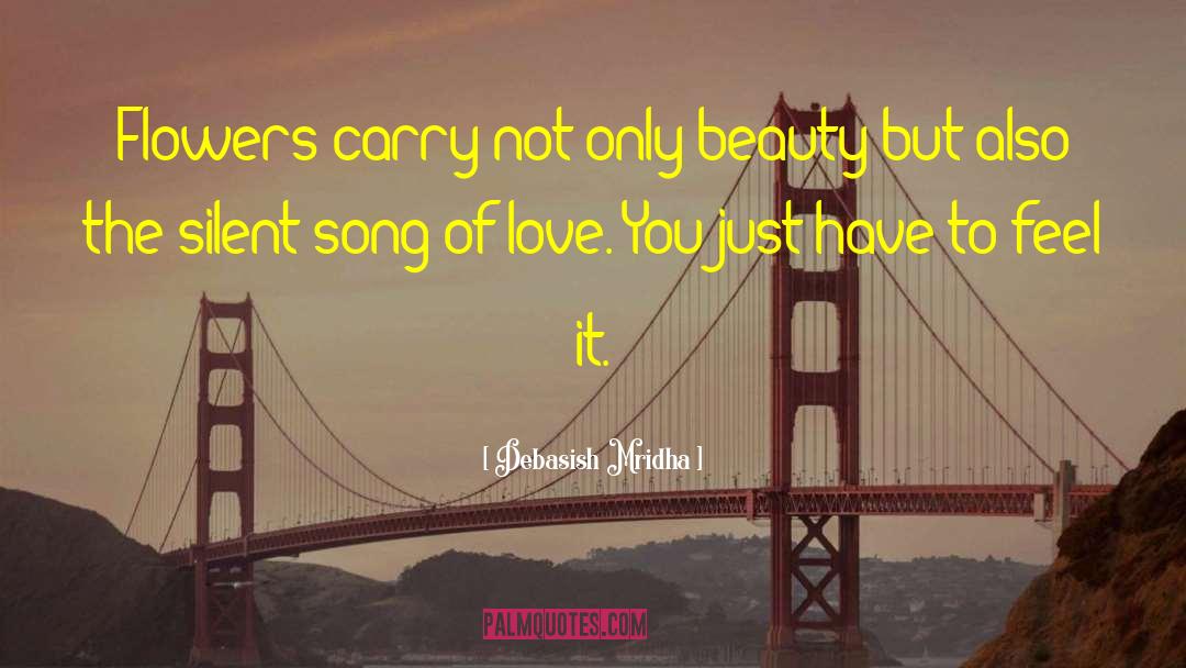 Silent Song Of Love quotes by Debasish Mridha