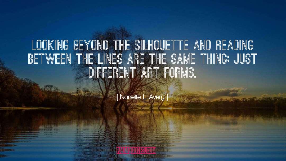 Silhouette quotes by Nanette L. Avery