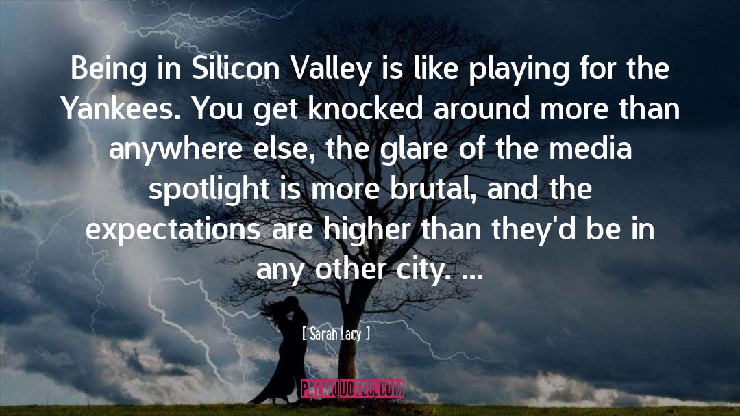 Silicon quotes by Sarah Lacy