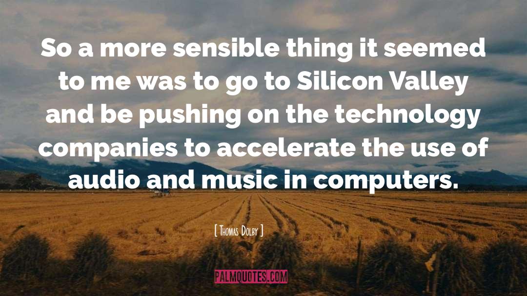 Silicon Valley quotes by Thomas Dolby