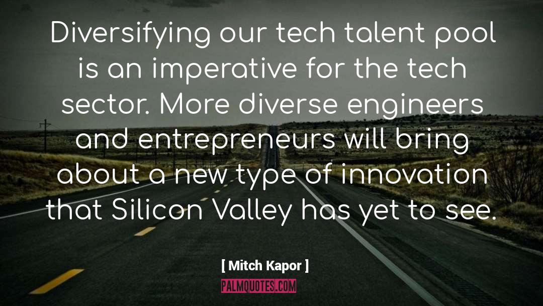 Silicon Valley quotes by Mitch Kapor