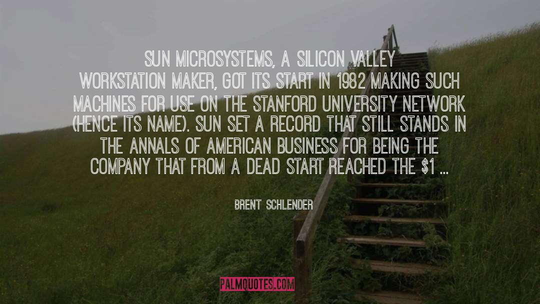 Silicon Valley quotes by Brent Schlender