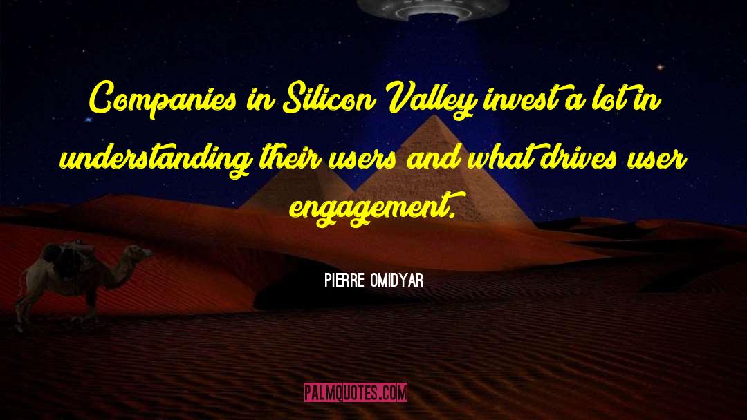 Silicon Valley quotes by Pierre Omidyar