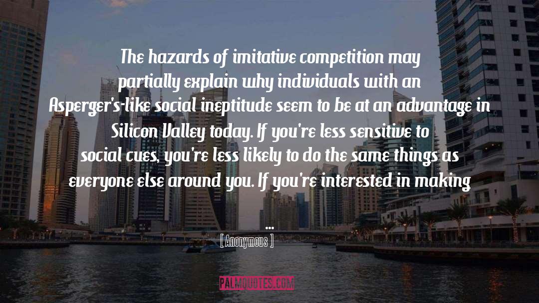Silicon Valley quotes by Anonymous