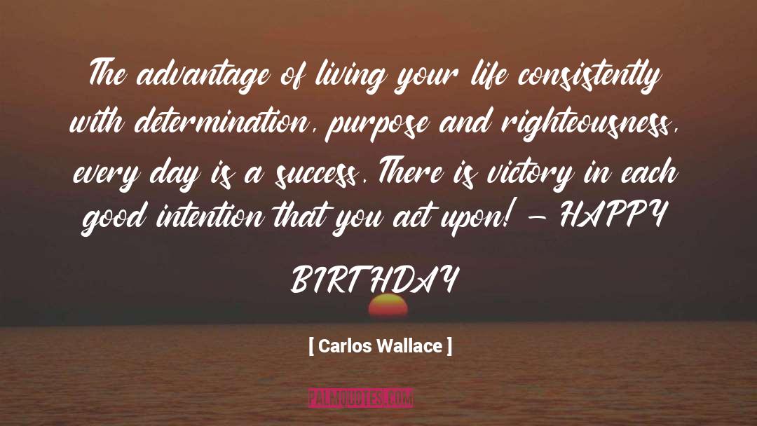 Sililo Martenss Birthday quotes by Carlos Wallace