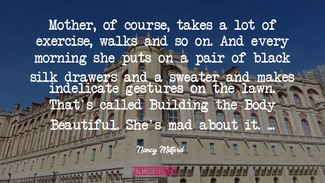 Silk Stockings quotes by Nancy Mitford