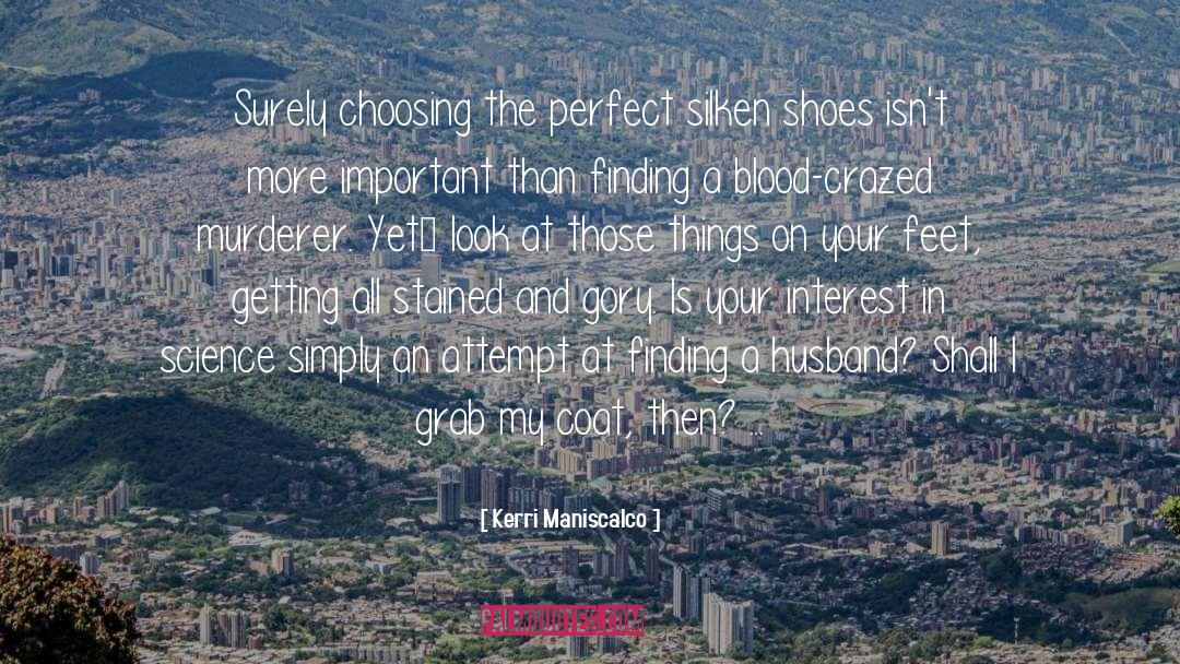 Silken quotes by Kerri Maniscalco