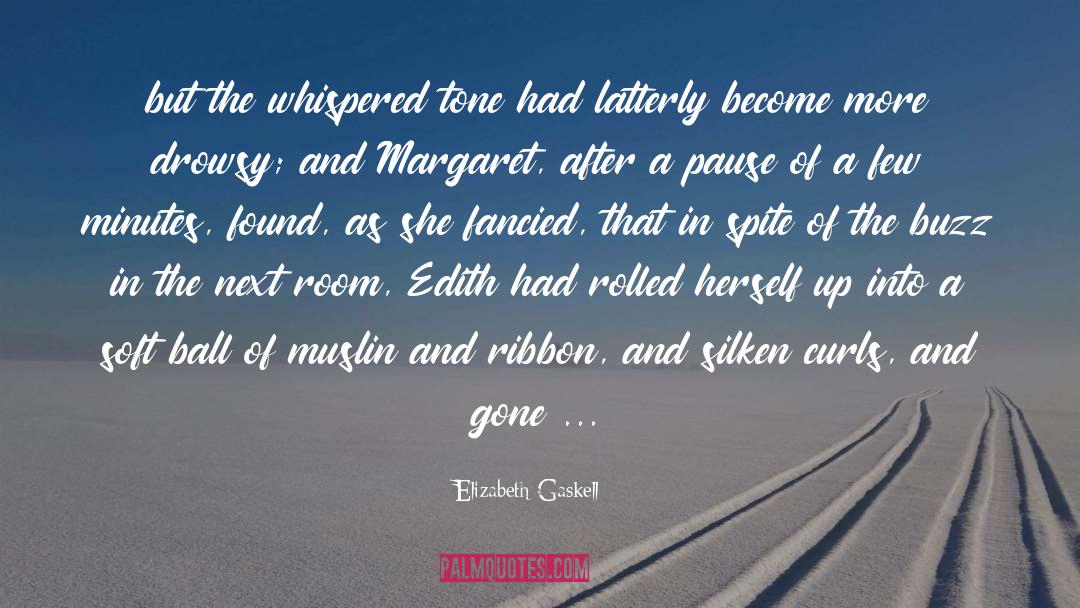 Silken quotes by Elizabeth Gaskell