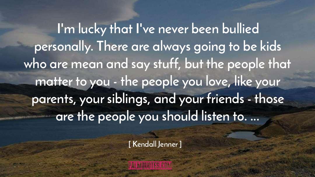 Sill Stuff quotes by Kendall Jenner