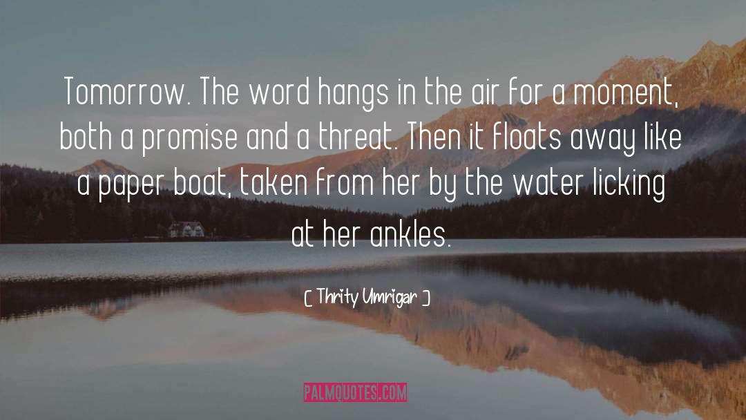 Sillinger Boat quotes by Thrity Umrigar