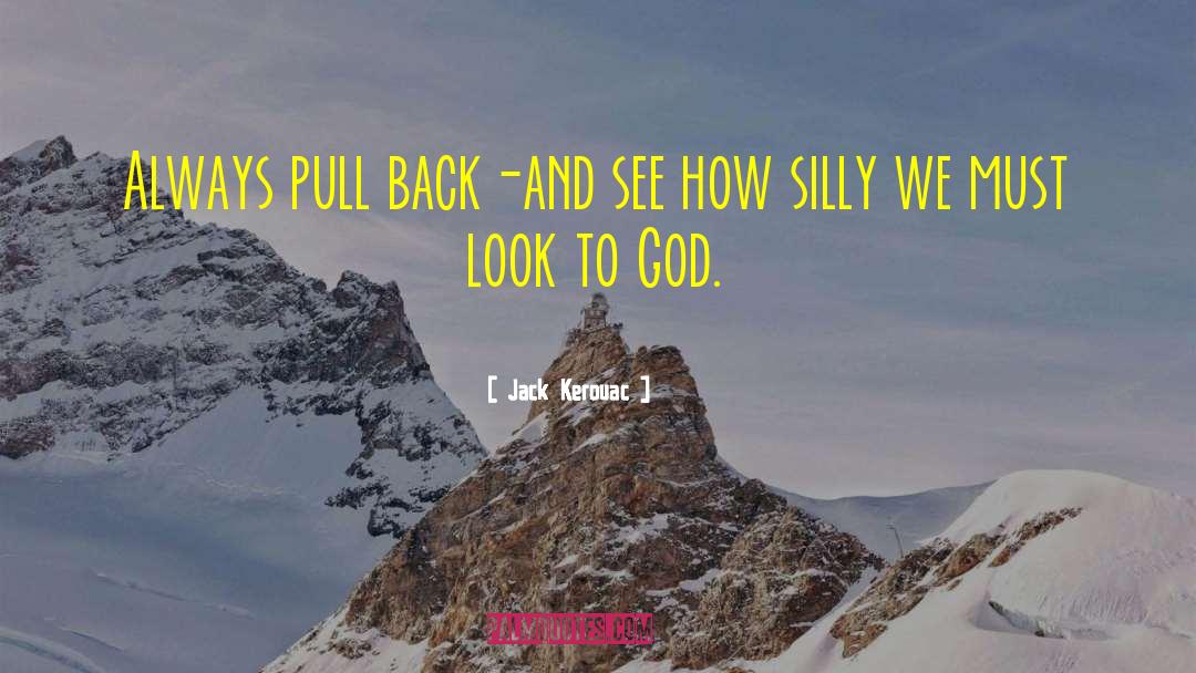 Silly Instagram quotes by Jack Kerouac