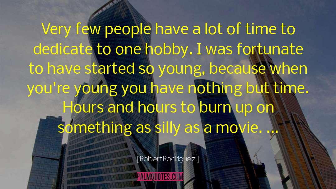 Silly People quotes by Robert Rodriguez