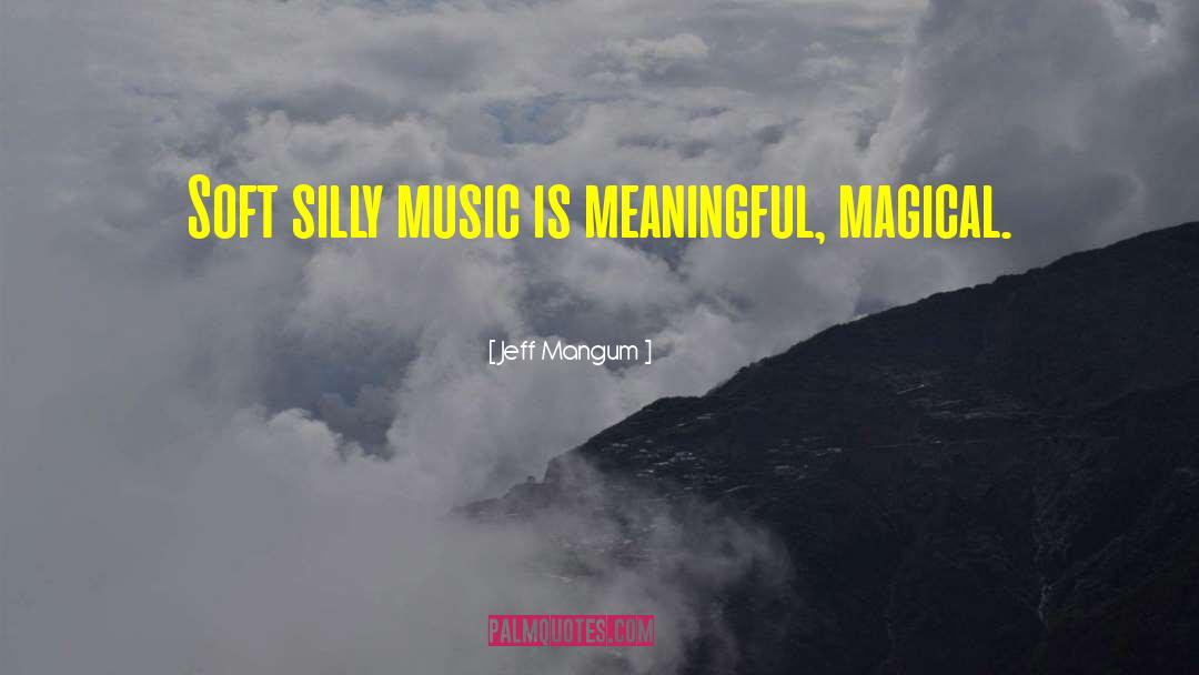 Silly Verse quotes by Jeff Mangum