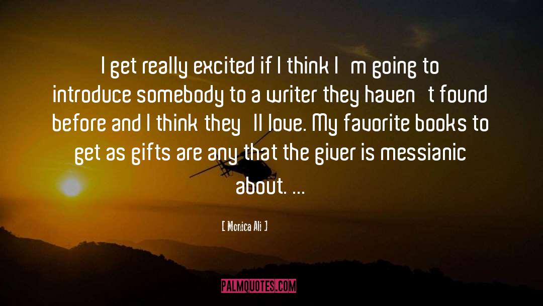 Silly Writer quotes by Monica Ali