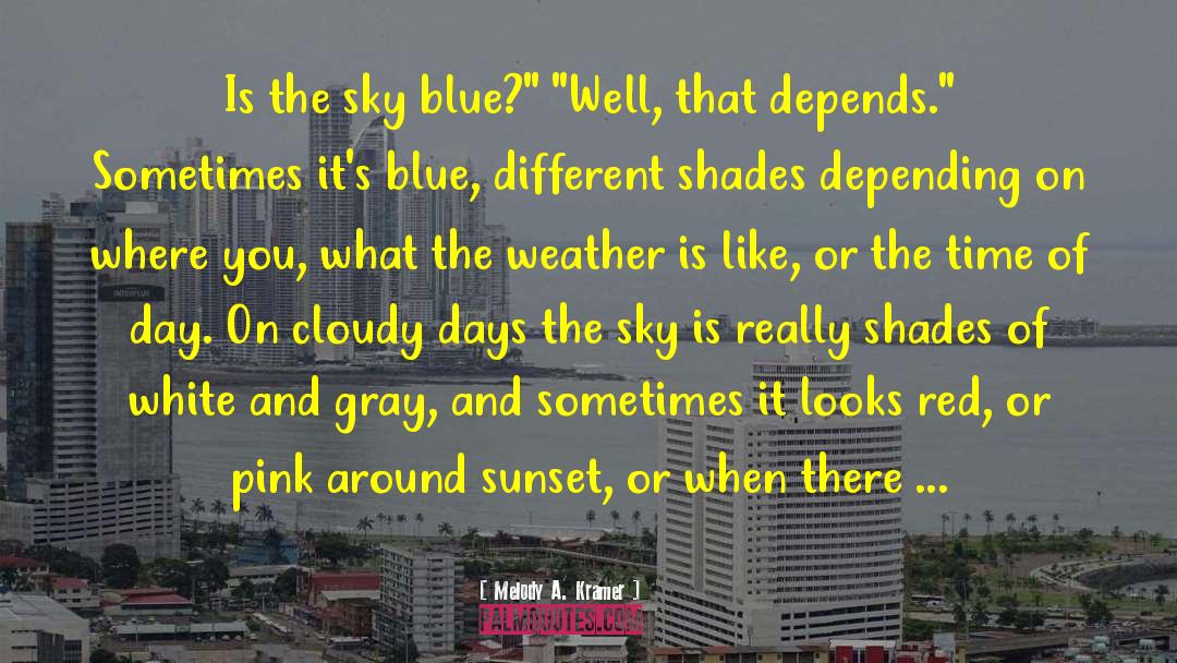 Silver And Blue quotes by Melody A. Kramer