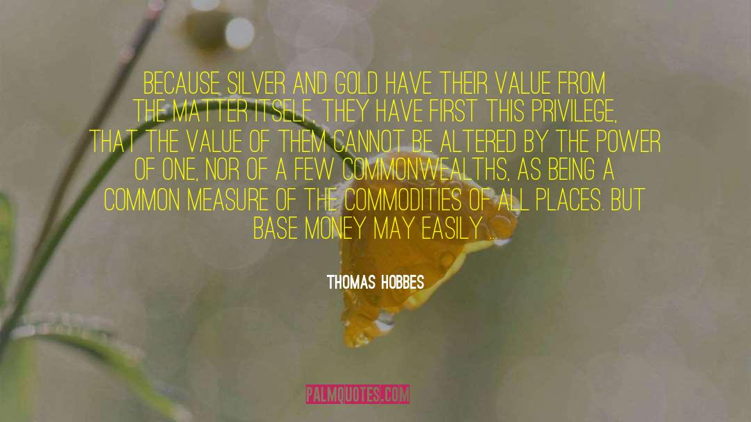 Silver And Blue quotes by Thomas Hobbes