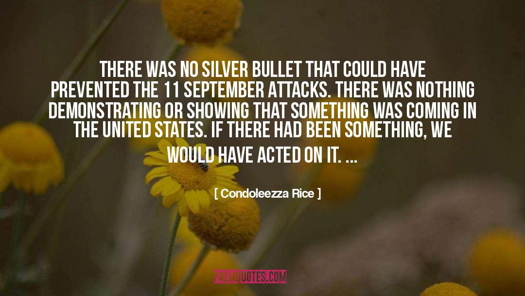 Silver Bullet quotes by Condoleezza Rice