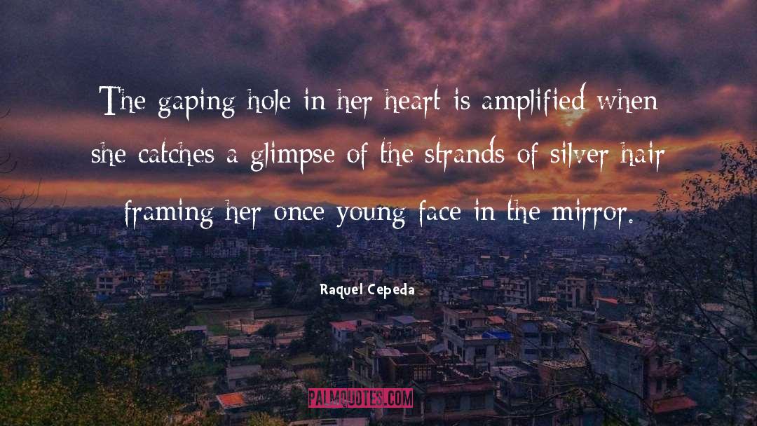 Silver Hair quotes by Raquel Cepeda
