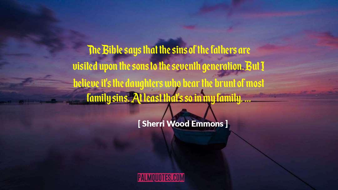 Silver In The Wood quotes by Sherri Wood Emmons