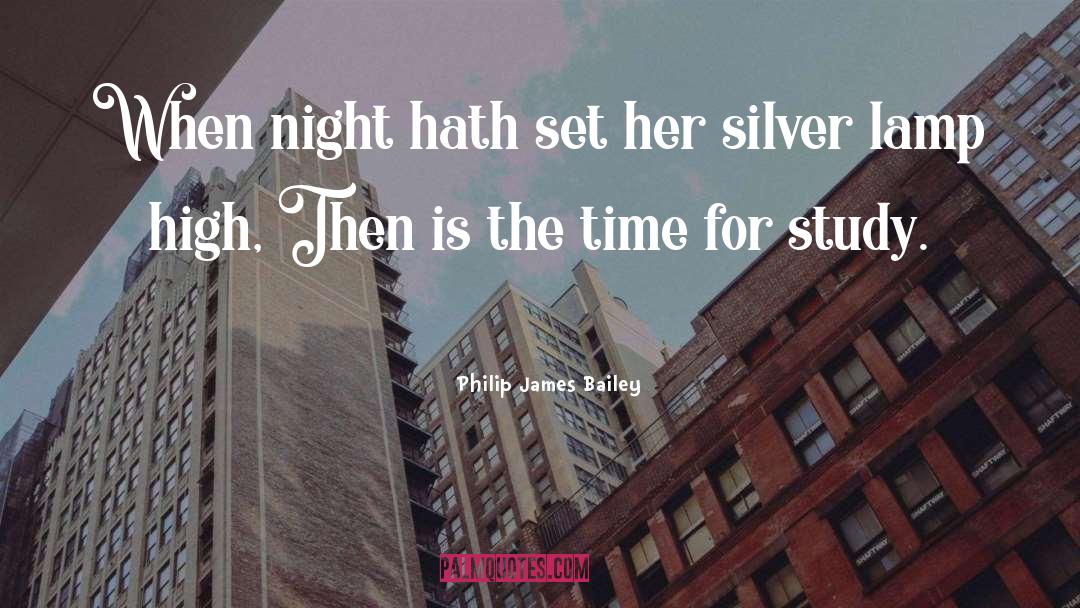 Silver Lamp quotes by Philip James Bailey