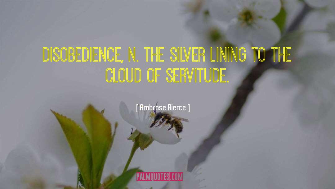 Silver Lining quotes by Ambrose Bierce