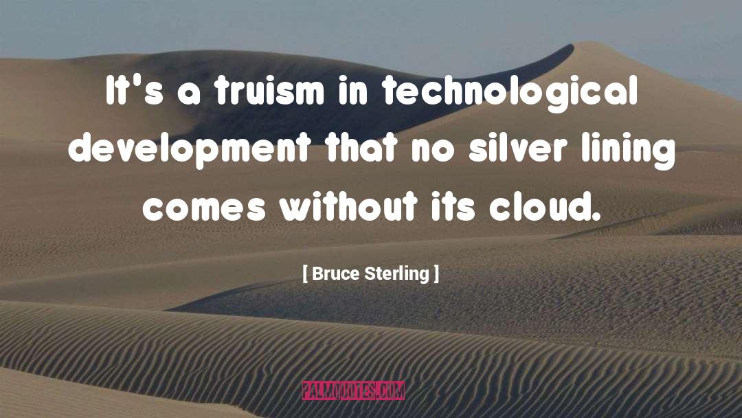 Silver Lining quotes by Bruce Sterling