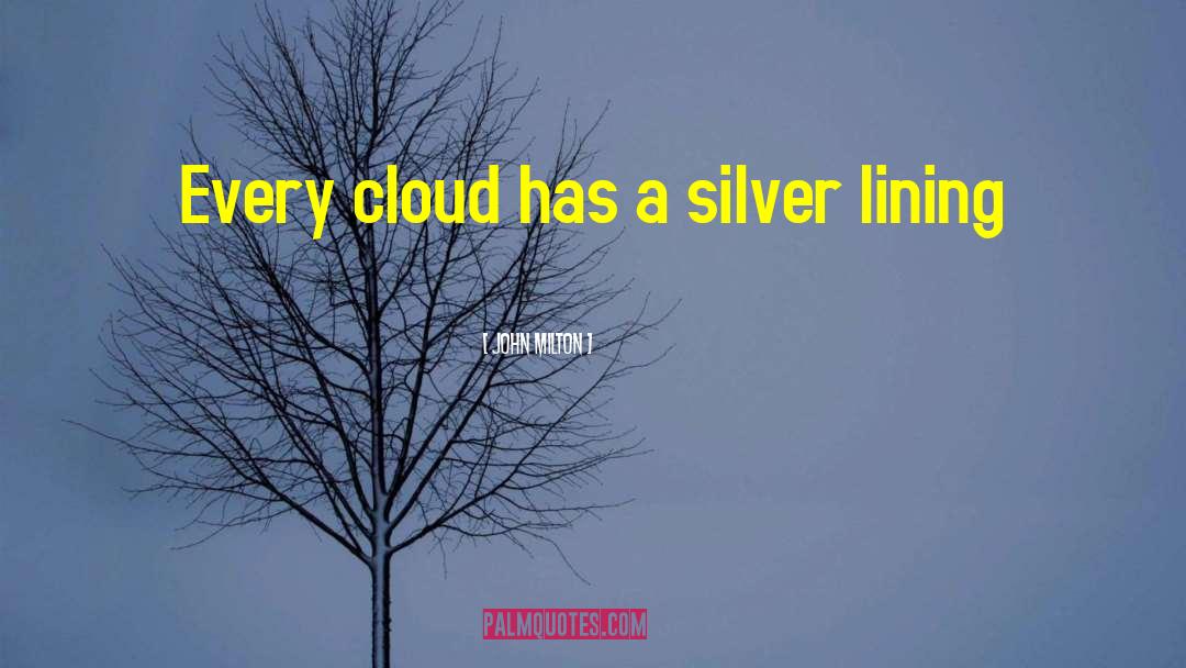Silver Lining quotes by John Milton