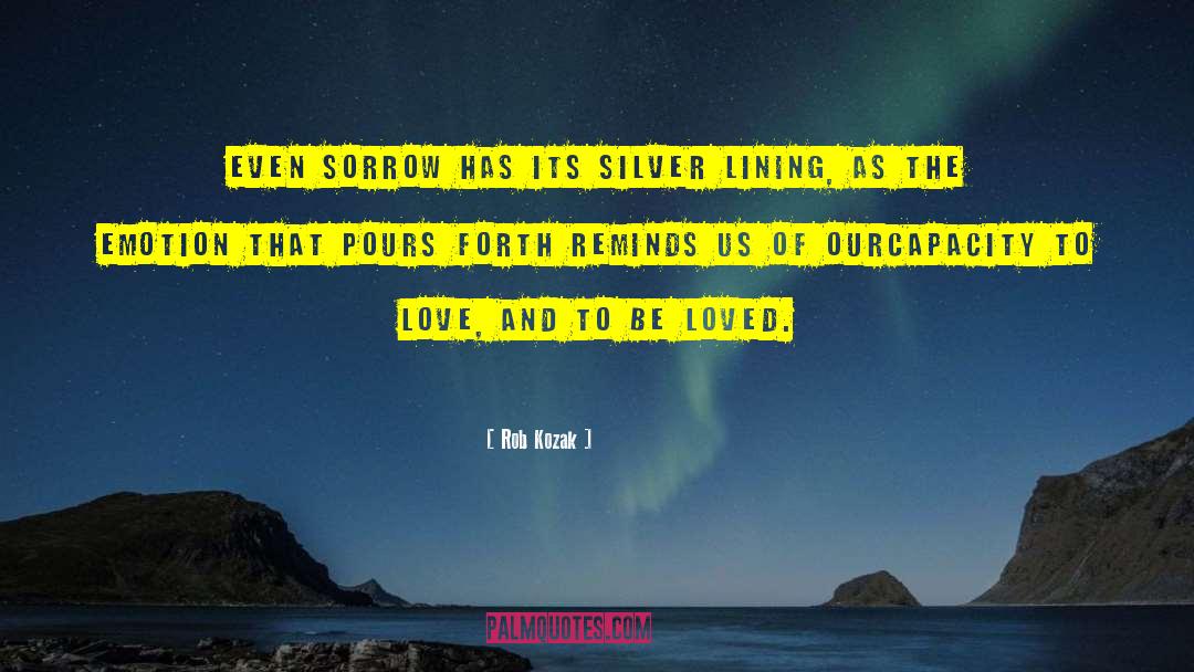 Silver Lining quotes by Rob Kozak