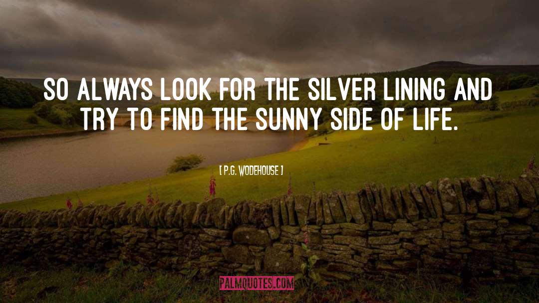 Silver Lining quotes by P.G. Wodehouse