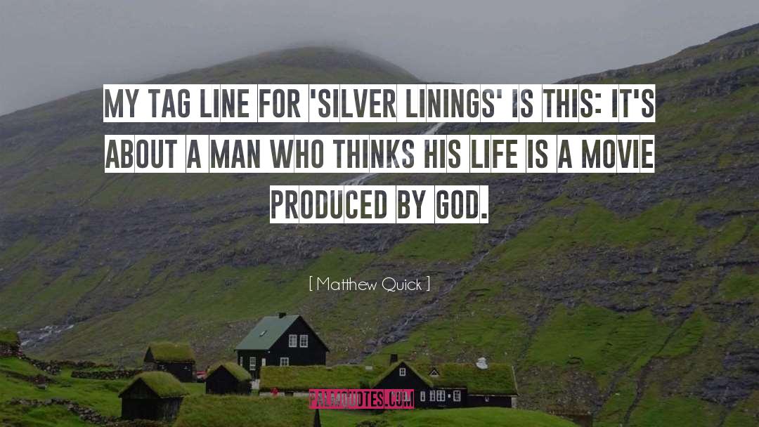 Silver Linings quotes by Matthew Quick