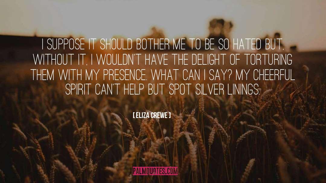 Silver Linings quotes by Eliza Crewe