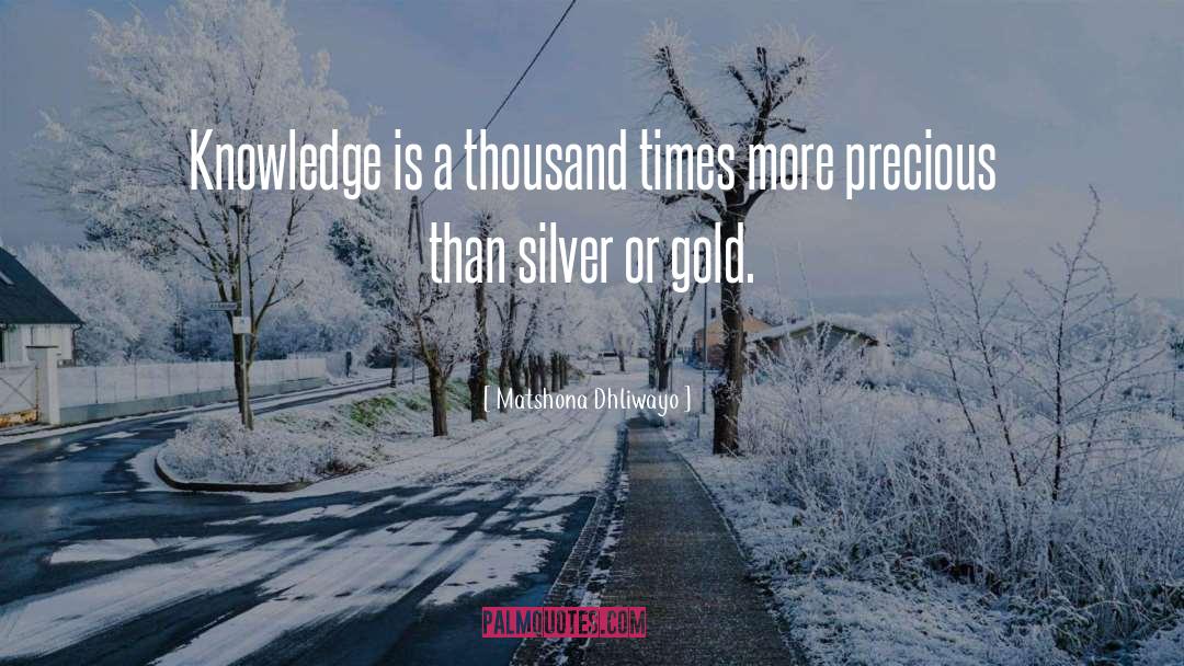Silver quotes by Matshona Dhliwayo