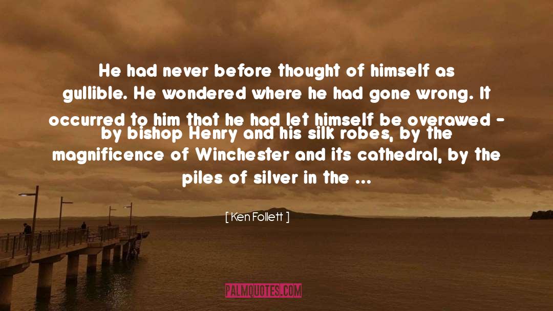 Silver quotes by Ken Follett