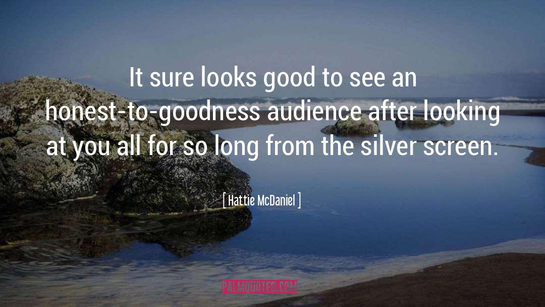 Silver Screen quotes by Hattie McDaniel