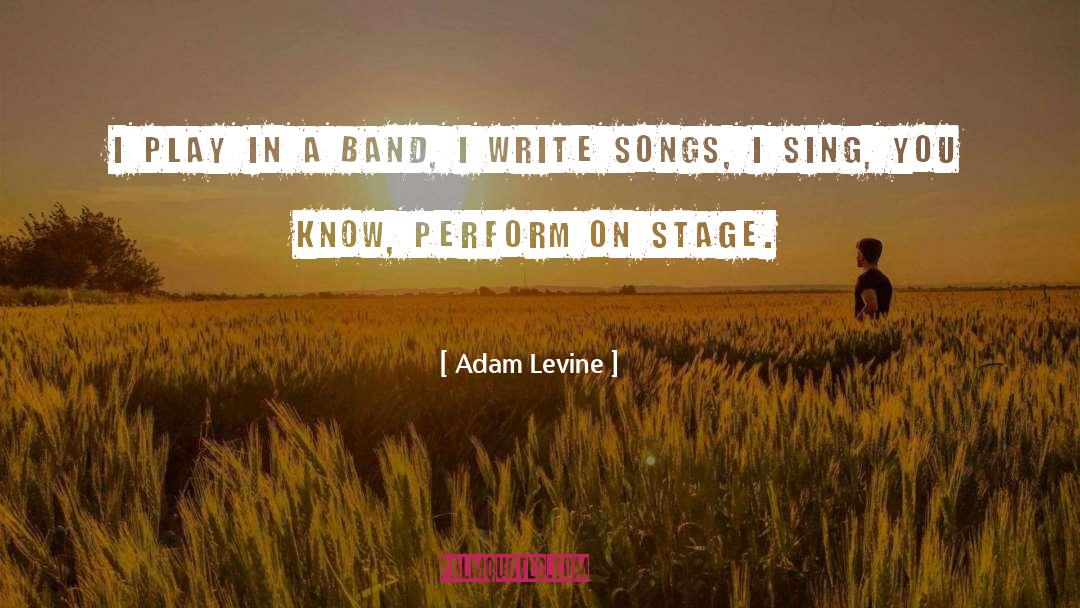 Silverblade Band quotes by Adam Levine