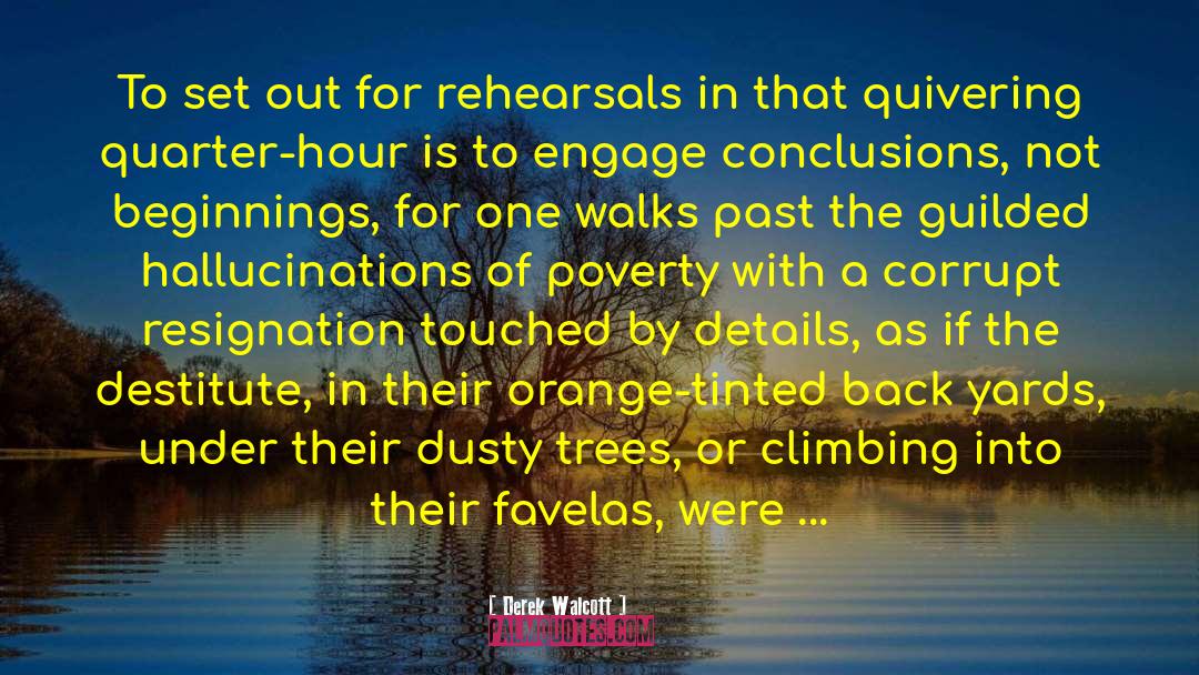 Silviculture In The Tropics quotes by Derek Walcott
