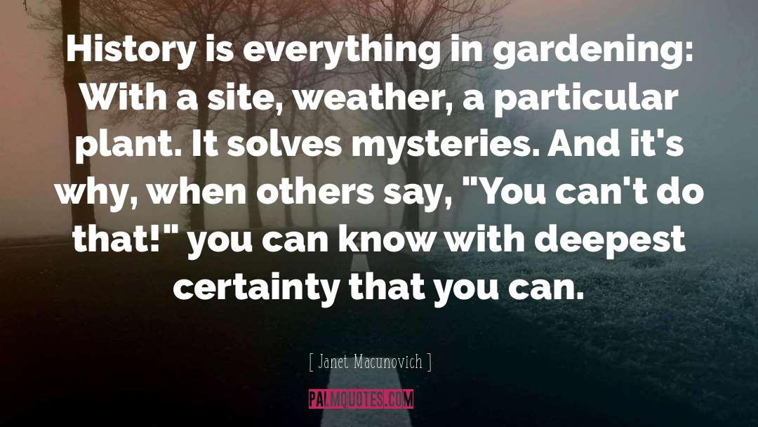 Simacek Gardening quotes by Janet Macunovich