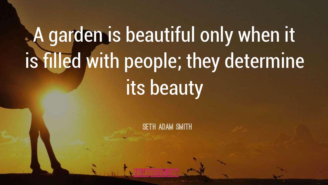 Simacek Gardening quotes by Seth Adam Smith