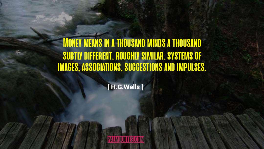 Similar Minds quotes by H.G.Wells